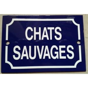 'Chats Savages' - Sign